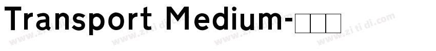 Transport Medium字体转换 Transport Medium字体转换